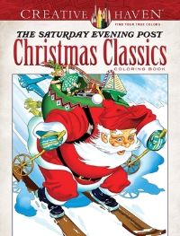 Book Cover for Creative Haven The Saturday Evening Post Christmas Classics Coloring Book by Marty Noble