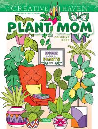 Book Cover for Creative Haven Plant Mom Coloring Book by Jo Taylor