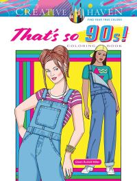 Book Cover for Creative Haven That's So 90S! Coloring Book by Eileen Miller