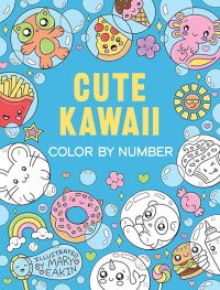 Book Cover for Cute Kawaii Color by Number by Mary Eakin