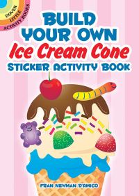 Book Cover for Build Your Own Ice Cream Cone Sticker Activity Book by Fran NewmanDAmico