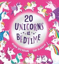 Book Cover for Twenty Unicorns at Bedtime by Mark Sperring