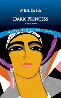 Book Cover for Dark Princess by W E B Du Bois