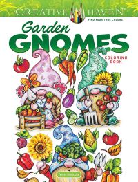 Book Cover for Creative Haven Garden Gnomes Coloring Book by Teresa Goodridge