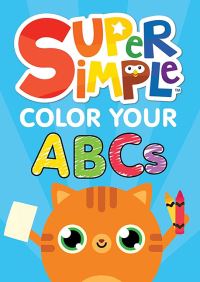 Book Cover for Super Simple™ Color Your ABCs by Dover Publications Inc, Super SimpleT