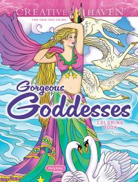 Book Cover for Creative Haven Gorgeous Goddesses Coloring Book by Marty Noble