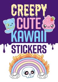 Book Cover for Creepy Cute Kawaii Stickers by Mary Eakin