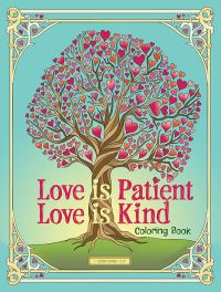 Book Cover for Love Is Patient, Love Is Kind Coloring Book by Jessica Mazurkiewicz