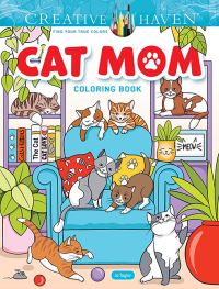 Book Cover for Creative Haven Cat Mom Coloring Book by Jo Taylor