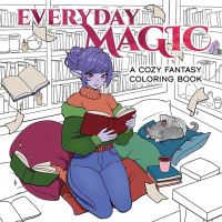 Book Cover for Everyday Magic by Ana Bidault, Elena Bonotto, Hannah Konetzki, Sam Mann, Jemaica Cloud, Eeva Nikunen and Alicia Pinapali
