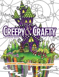 Book Cover for Creepy & Crafty Coloring Book by Angela Porter