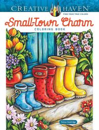 Book Cover for Creative Haven Small-Town Charm Coloring Book by Teresa Goodridge
