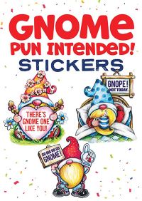 Book Cover for Gnome Pun Intended! Stickers by Teresa Goodridge