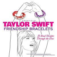 Book Cover for Unofficial Taylor Swift Friendship Bracelets by Inc Dover Publications