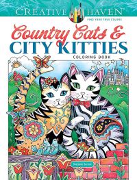 Book Cover for Creative Haven Country Cats & City Kitties Coloring Book by Marjorie Sarnat