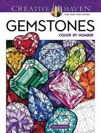 Book Cover for Creative Haven Gemstones Color by Number by Tetiana Samoilenko
