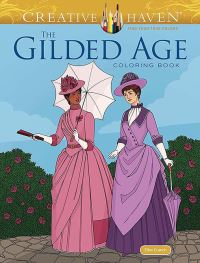 Book Cover for Creative Haven The Gilded Age Coloring Book by Ellen Cranch