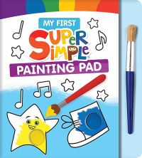 Book Cover for My First Super Simple™ Painting Pad by Dover Publications Inc, Super SimpleT