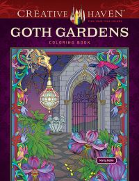Book Cover for Creative Haven Goth Gardens Coloring Book by Marty Noble