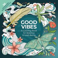 Book Cover for Good Vibes: A Coloring Book for Balance & Well-Being by emeraldwave by Green Hill