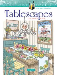 Book Cover for Creative Haven Tablescapes Coloring Book by Marty Noble