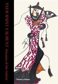 Book Cover for Yves Saint Laurent by Yves Saint Laurent, France Musée Yves Saint Laurent Paris, Musée départemental des arts asiatiques