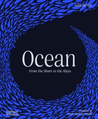 Book Cover for Ocean by Asha De Vos, Rebecca Helm, Anthony J Martin, Helen Scales, Andrew Thaler