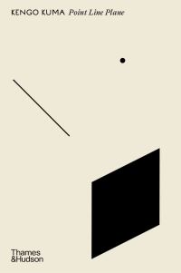 Book Cover for Point Line Plane by Kengo Kuma