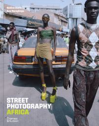Book Cover for Street Photography Africa by Nadine Barth, Azu Nwagbogu