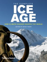 Book Cover for The Complete Ice Age by Brian M Fagan