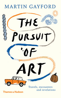 Book Cover for The Pursuit of Art by Martin Gayford