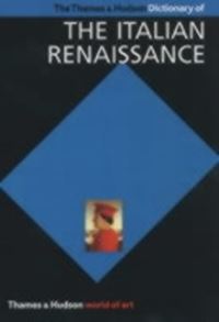 Book Cover for The Thames and Hudson Encyclopedia of the Italian Renaissance by J R Hale, Thames and Hudson