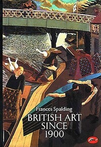 Book Cover for British Art Since 1900 by Frances Spalding
