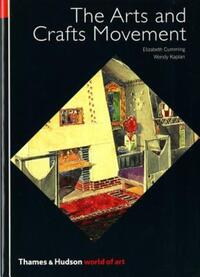 Book Cover for The Arts and Crafts Movement by Elizabeth Cumming, Wendy Kaplan