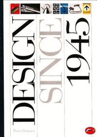 Book Cover for Design Since 1945 by Peter Dormer