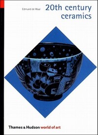 Book Cover for 20th Century Ceramics by Edmund De Waal