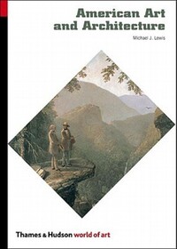 Book Cover for American Art and Architecture by Michael J Lewis