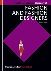 Book Cover for The Thames & Hudson Dictionary of Fashion and Fashion Designers by Georgina OHara Callan, Cat Glover