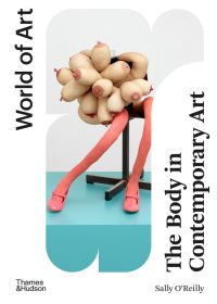 Book Cover for The Body in Contemporary Art by Sally OReilly
