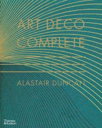 Book Cover for Art Deco Complete by Alastair Duncan