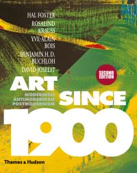 Book Cover for Art Since 1900 by Hal Foster