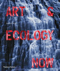 Book Cover for Art & Ecology Now by Andrew Brown