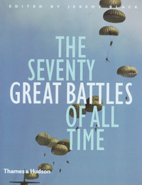 Book Cover for The Seventy Great Battles of All Time by Jeremy Black