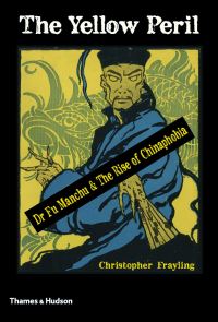 Book Cover for The Yellow Peril by Christopher Frayling