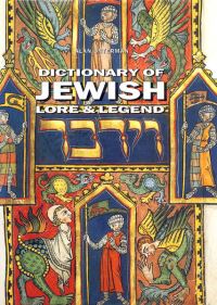 Book Cover for Dictionary of Jewish Lore and Legend by Alan Unterman