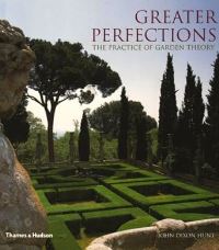 Book Cover for Greater Perfections by John Dixon Hunt