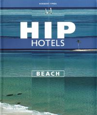 Book Cover for Hip Hotels. Beach by Herbert J M Ypma