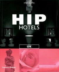 Book Cover for Hip Hotels UK by Herbert J M Ypma