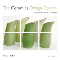 Book Cover for The Ceramics Design Course by Anthony Quinn