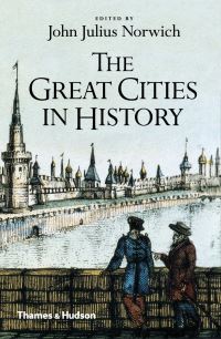 Book Cover for The Great Cities in History by John Julius Norwich